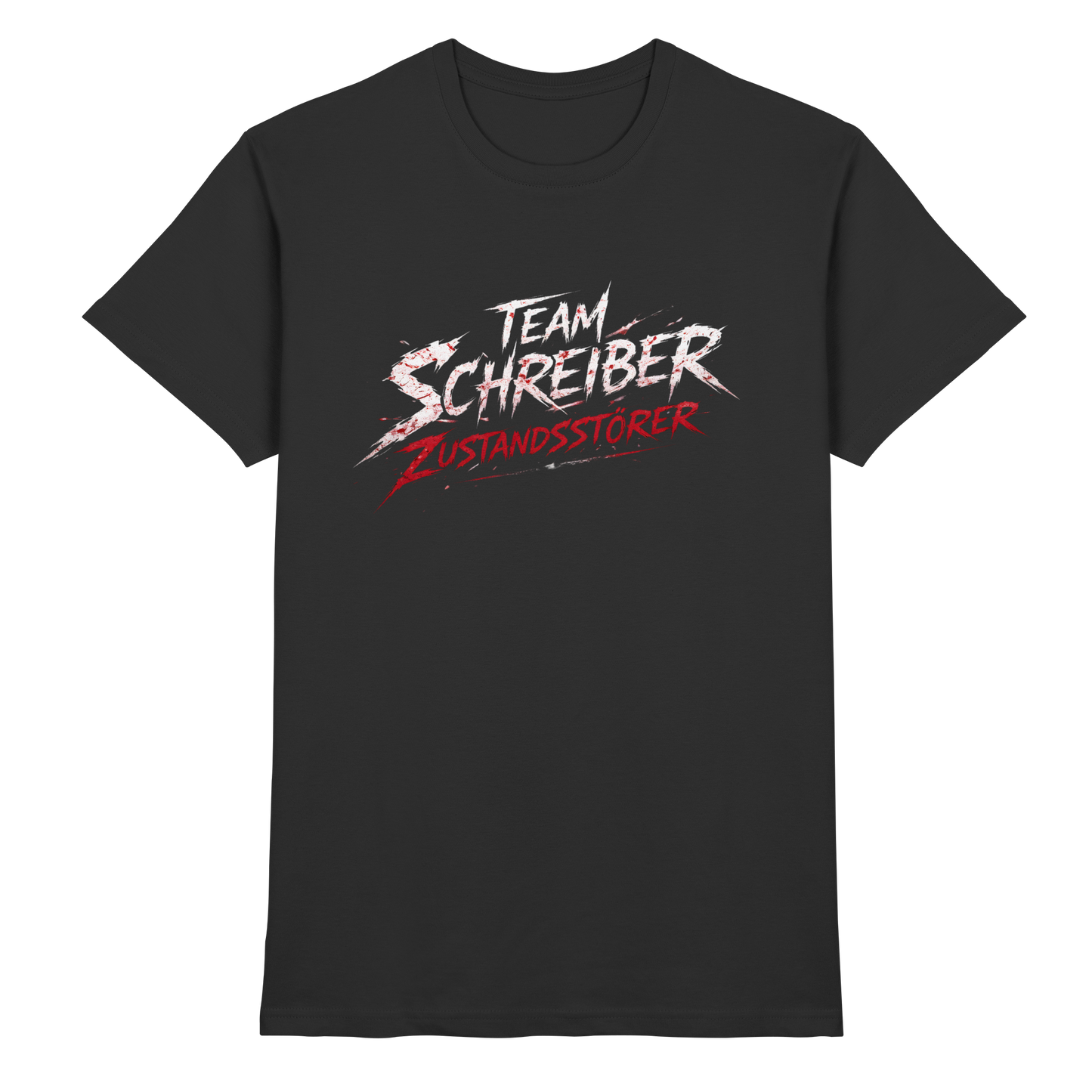 Team Schreiber - Zustandsstörer - Premium Shirt
