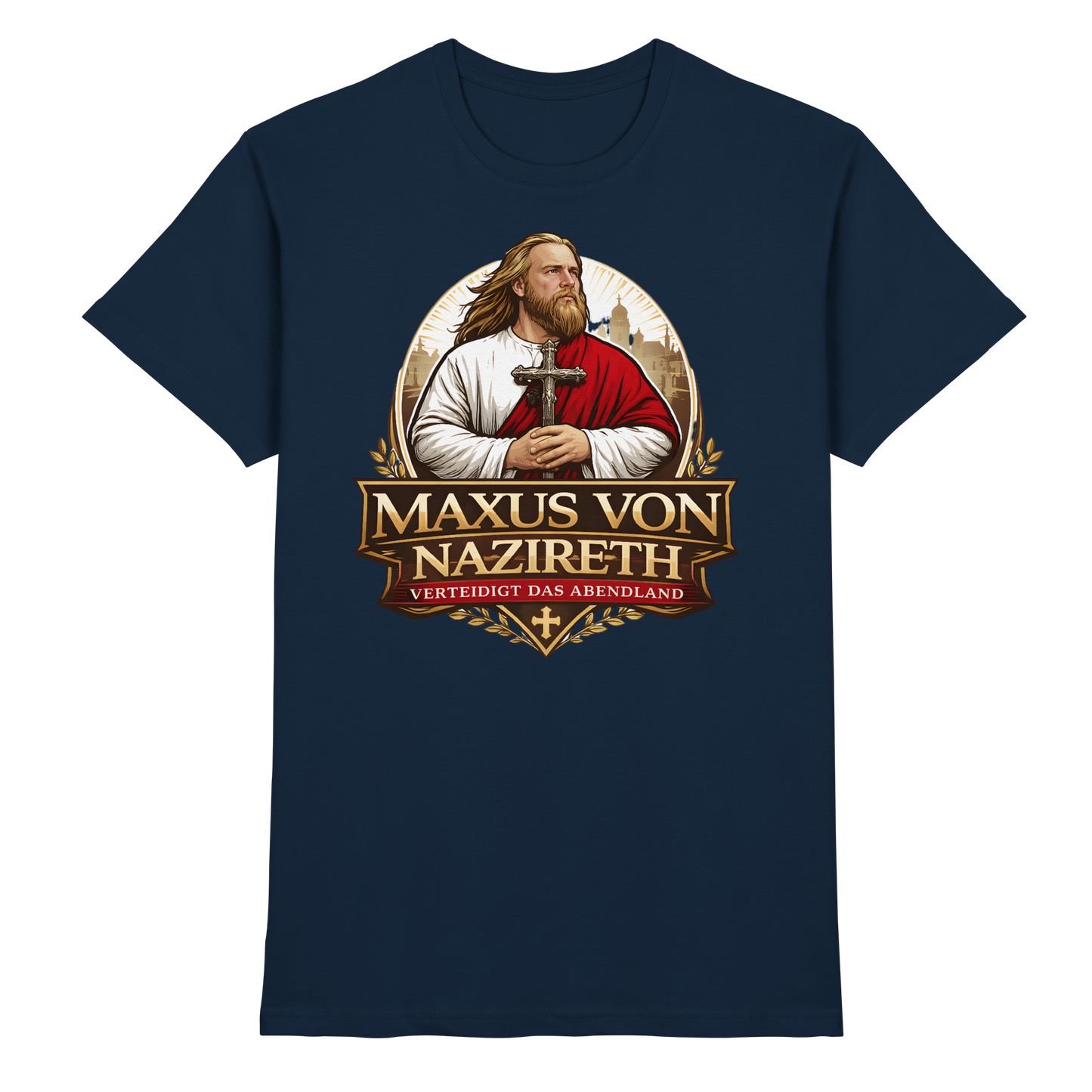 Maxus von Nazireth - Verteidigt das Abendland - Premiumshirt - Premium Shirt