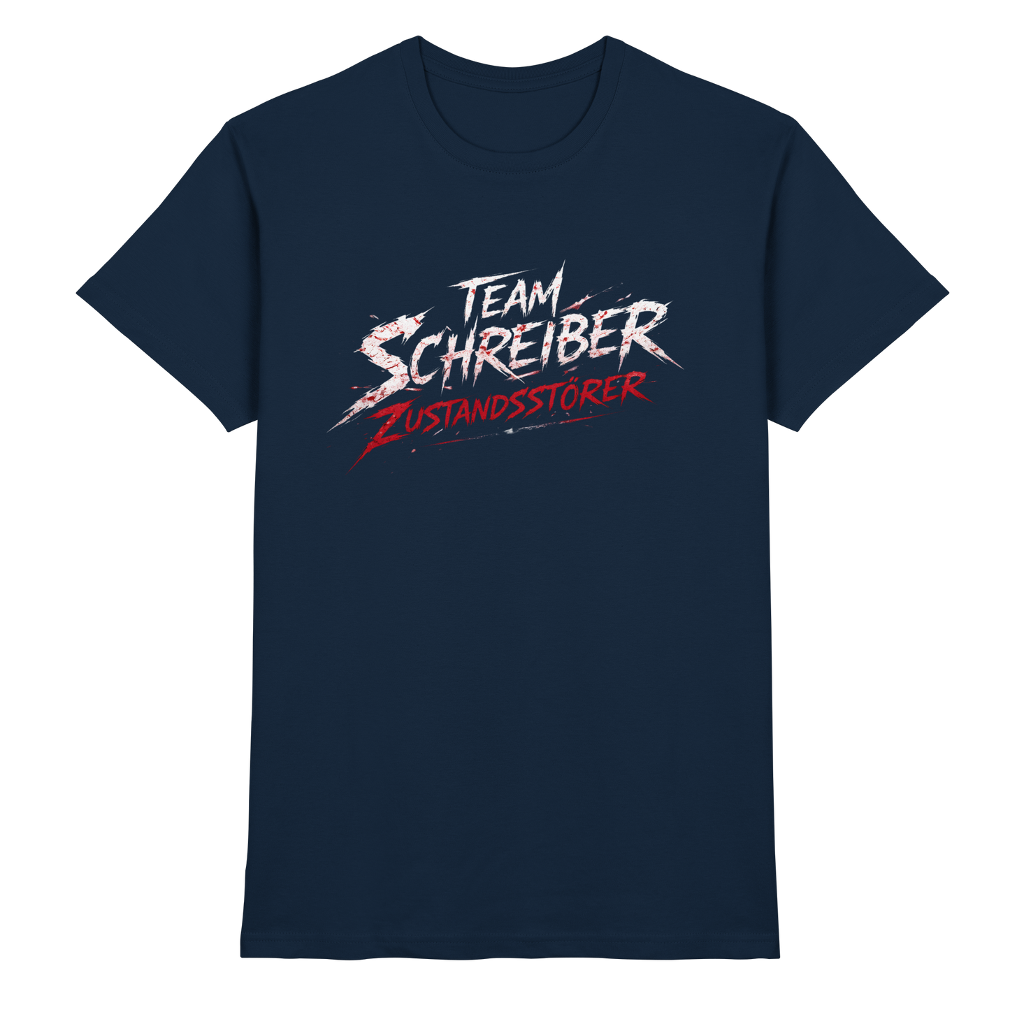 Team Schreiber - Zustandsstörer  - Premium Shirt