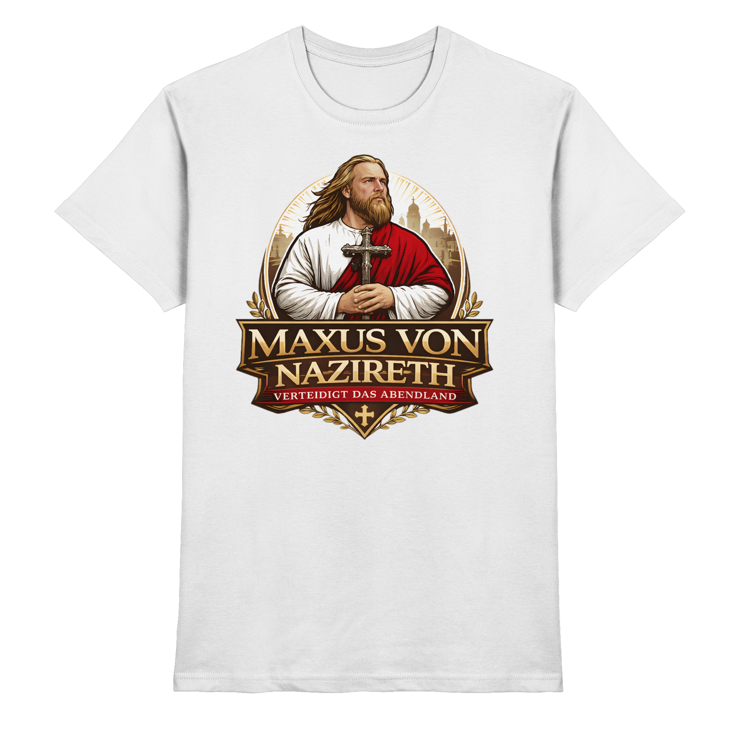Maxus von Nazireth - Verteidigt das Abendland - Premiumshirt - Premium Shirt