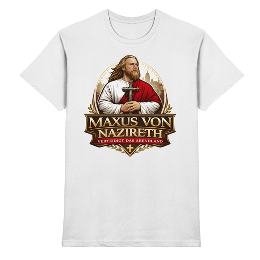 Maxus von Nazireth - Verteidigt das Abendland - Premiumshirt - Premium Shirt